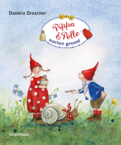 Pippa und Pelle machen gesund