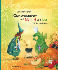 Buch: Küchenzauber mit Merlind und Igor von Daniela Drescher