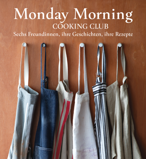 Monday Morning Cooking Club Buch 1