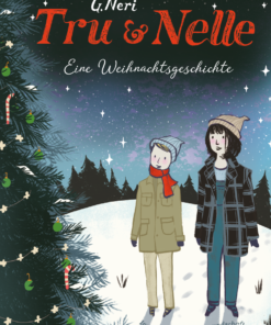 Tru und Nelle - Eine Weihnachtsgeschichte