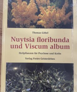 Buch: Nuytsia floribunda und Viscum album : Heilpflanzen für Psychose und Krebs.