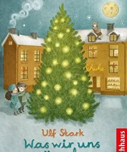 Buch: Was wir uns wünschen von Ulf Stark