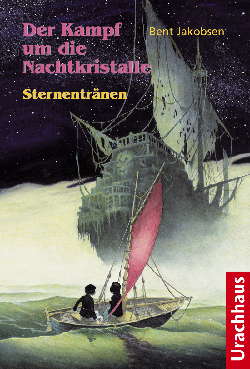 Der Kampf um die Nachtkristalle - Sternentränen (Band 3) von Bent Jakobsen