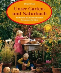 Buch: Unser Garten- und Naturbuch von Christel Dhom
