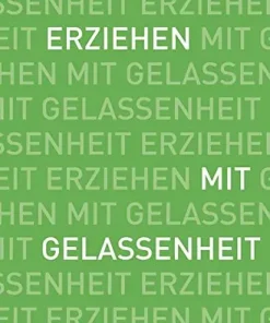 Buch: Erziehen mit Gelassenheit von Christiane Kutik