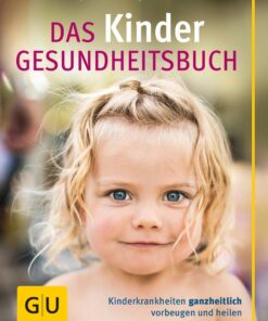 Buch: Das Kinder Gesundheitsbuch Von Jan Vagedes und Georg Soldner