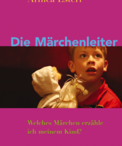 Buch: Die Märchenleiter von Arnica Esterl