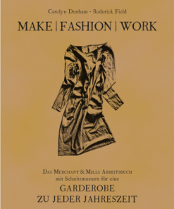 Buch: Make | Fashion | Work von Denham und Field