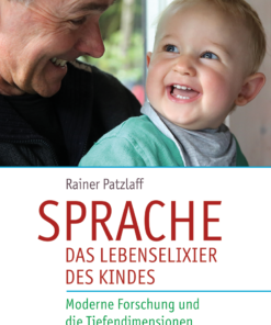 Buch: Sprache - Das Lebenselixier des Kindes von Rainer Patzlaff