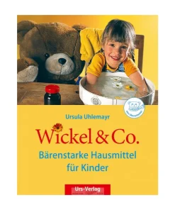 Buch: Wickel und Co - Bärenstarke Hausmittel für Kinder von Ursula Uhlemayr